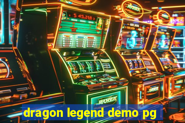 dragon legend demo pg